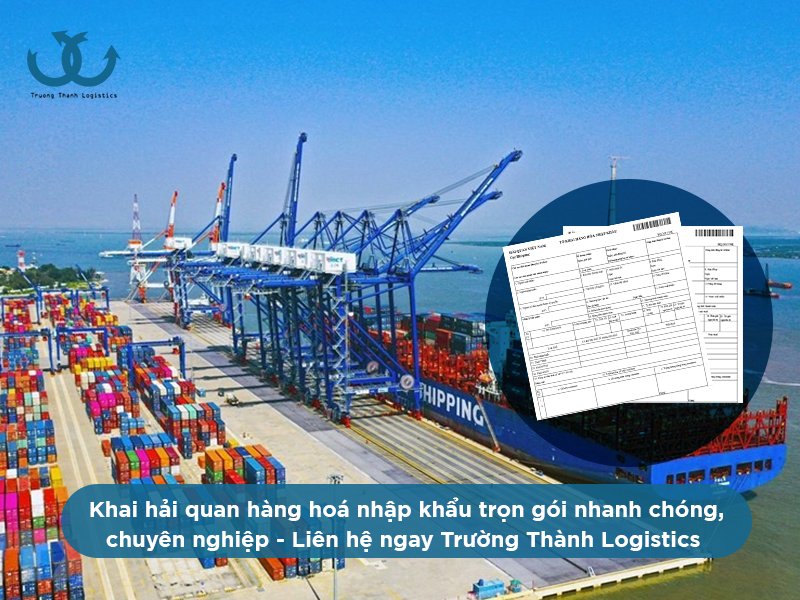 Khai hải quan hàng hóa nhập khẩu trọn gói