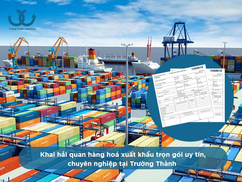 Khai hải quan hàng hoá xuất khẩu trọn gói