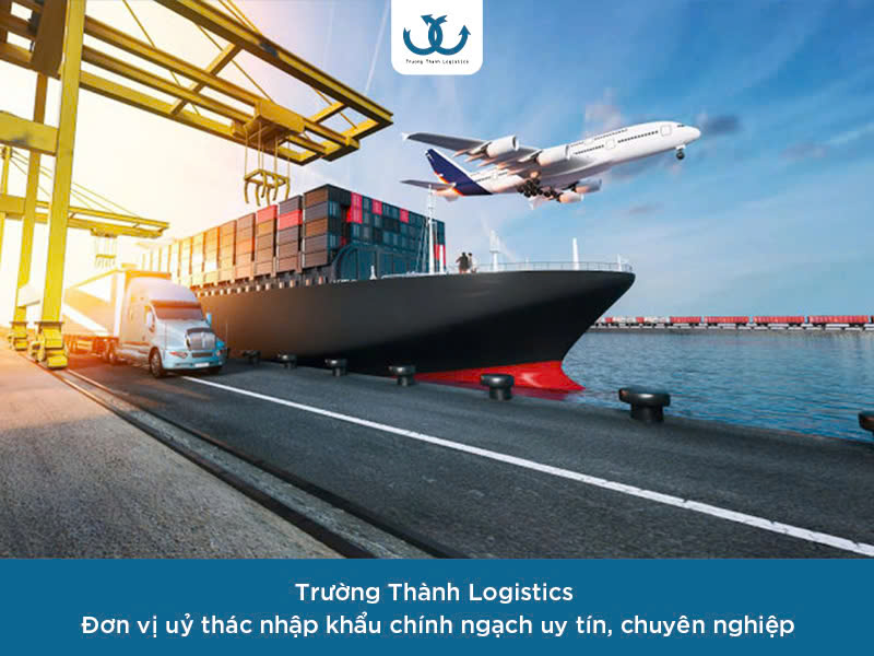 Uỷ thác nhập khẩu hàng chính ngạch