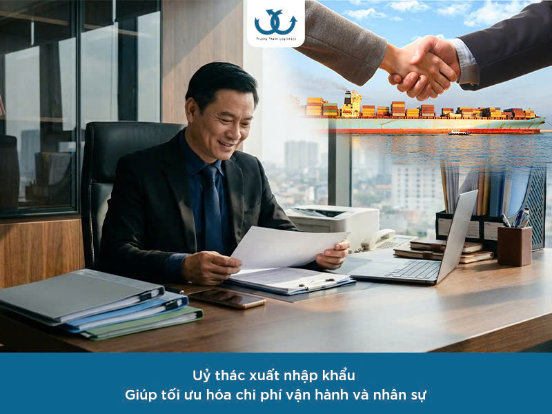 Lợi ích của uỷ thác xuất nhập khẩu 