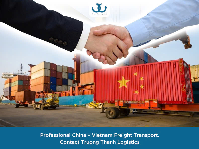 China – Vietnam Freight Transport Simplified with Truong Thanh Logistics
