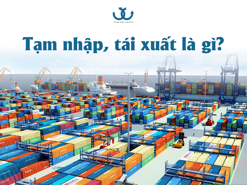 Tạm nhập, tái xuất