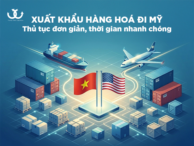 Xuất khẩu hàng hoá đi Mỹ