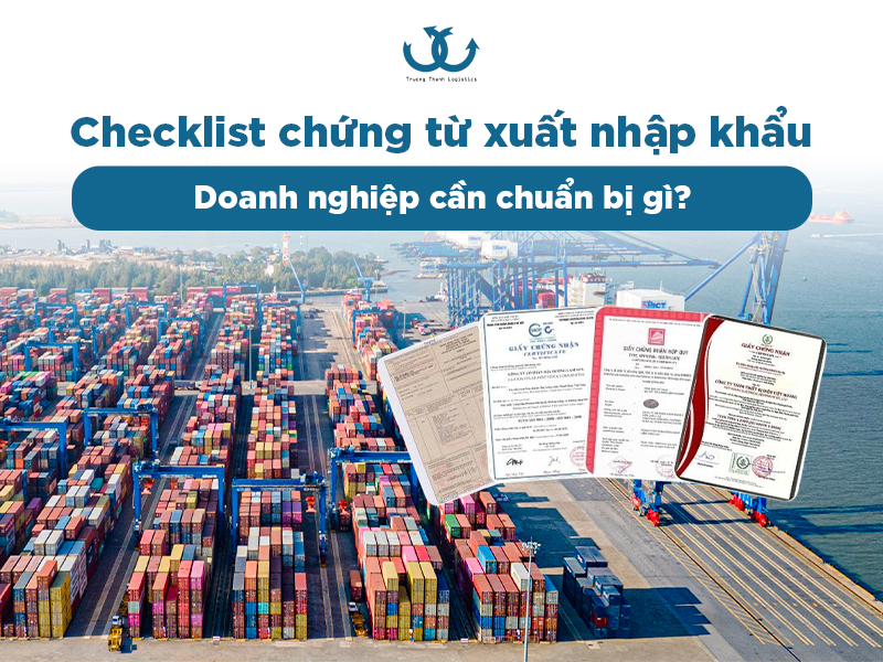 Checklist chứng từ xuất nhập khẩu