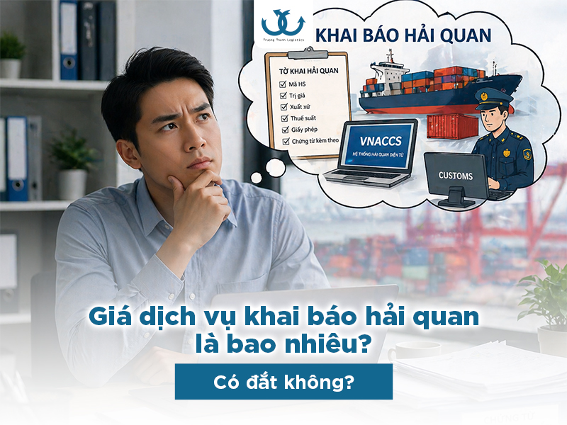 Dịch vụ hải quan giá bao nhiêu? Có đắt không?