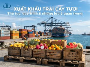 Xuất khẩu trái cây tươi