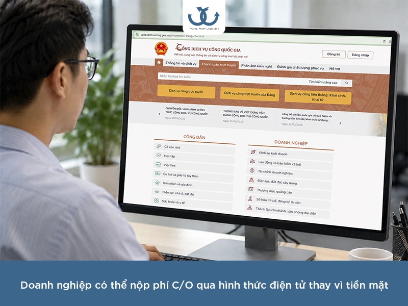 Phí, lệ phí cấp C/O 2026: Mức thu và cách nộp online