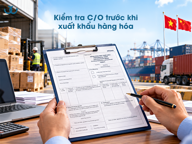 C/O Form E và cách tối ưu ưu đãi đặc biệt cho hàng hóa đi Trung Quốc