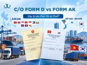 Phân biệt C/O Form D và C/O Form AK: Lựa chọn nào mang lại lợi ích thuế tốt nhất?