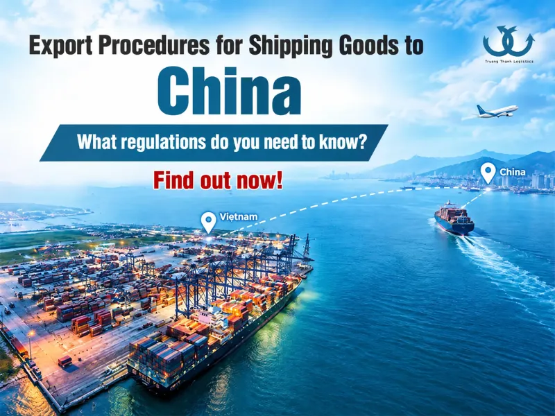 Export Procedures for Goods to China: Updated Regulations for 2026